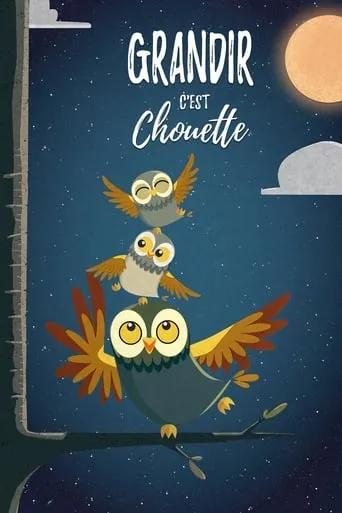 Grandir, c'est chouette movie poster - Entertainment content