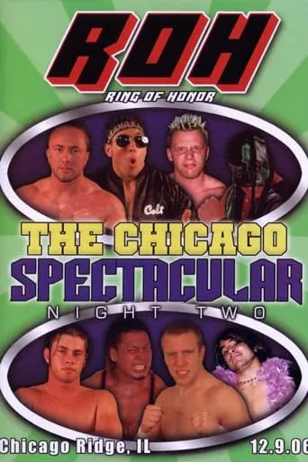 ROH: The Chicago Spectacular - Night Two movie poster - Entertainment content