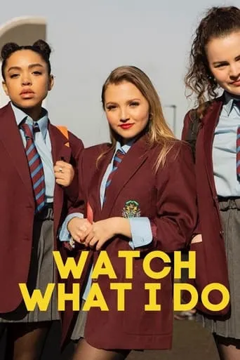 Watch What I Do movie poster - Rated 7/10