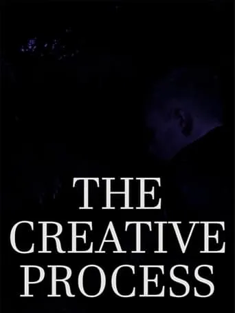 The Creative Process movie poster - Entertainment content