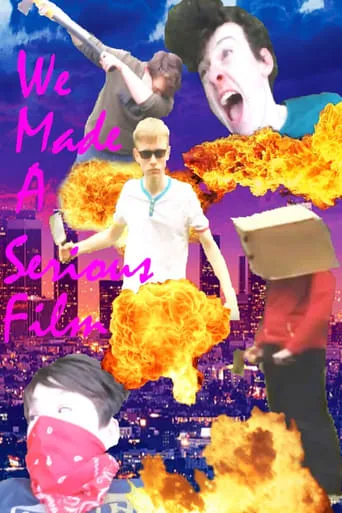 We Made a Serious Film movie poster - Entertainment content
