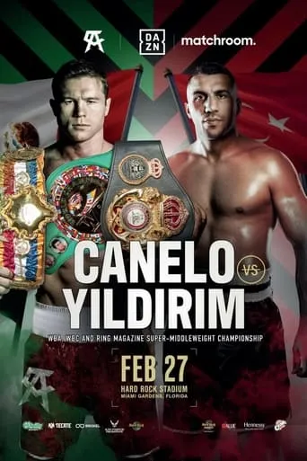 Canelo Alvarez vs. Avni Yildirim movie poster - Entertainment content