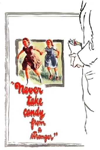 Never Take Sweets from a Stranger movie poster - Rated 7.3/10