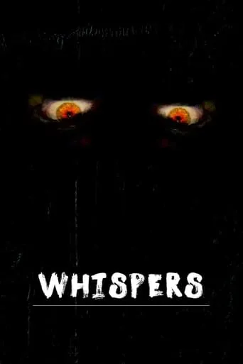 Whispers movie poster - Entertainment content