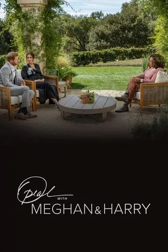 Oprah with Meghan and Harry: A CBS Primetime Special movie poster - Rated 6.9/10