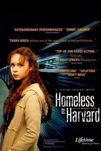 Homeless to Harvard: The Liz Murray Story movie poster - Rated 7.3/10