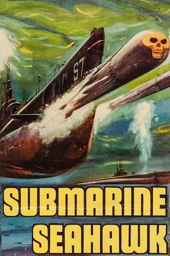 Submarine Seahawk movie poster - Rated 4.3/10