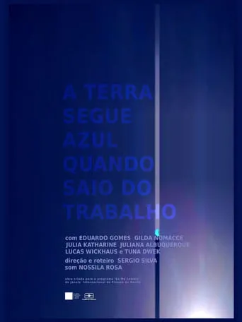 The Earth Is Still Blue When I Get Off Work movie poster - Entertainment content