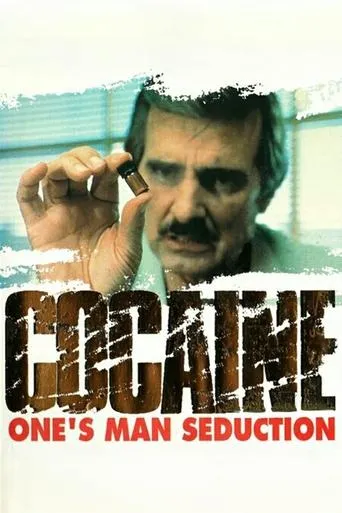 Cocaine: One Man's Seduction movie poster - Rated 6.6/10