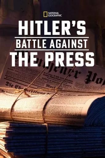 Hitler's Battle Against the Press movie poster - Rated 6.8/10