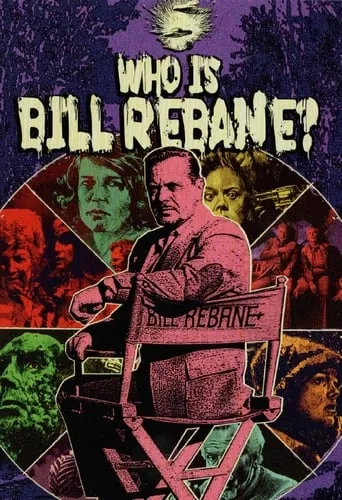 Who Is Bill Rebane? movie poster - Rated 5.7/10