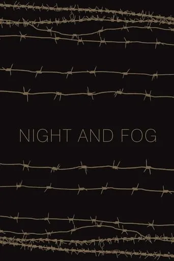 Night and Fog movie poster - Rated 8.203/10