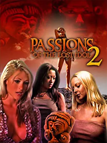Passions of The Lost Idol 2 movie poster - Rated 6/10