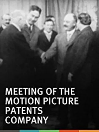 Meeting of the Motion Pictures Patents Company movie poster - Entertainment content