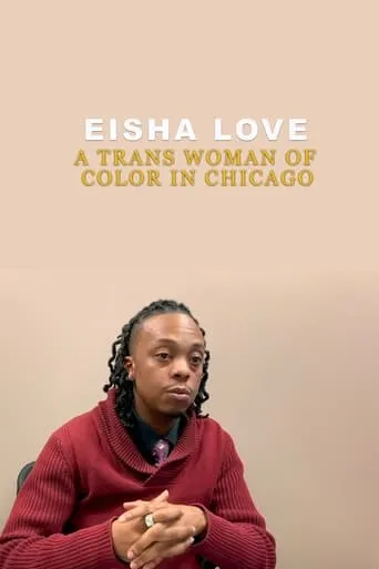 Eisha Love: A Trans Woman of Color in Chicago movie poster - Entertainment content