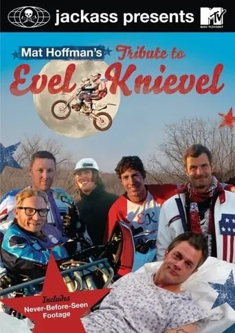 Mat Hoffman's Tribute to Evel Knievel movie poster - Rated 7.6/10