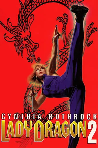 Lady Dragon 2 movie poster - Rated 4.6/10