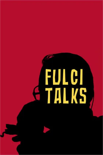 Fulci Talks movie poster - Rated 6.8/10