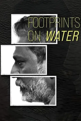 Footprints on Water movie poster - Entertainment content