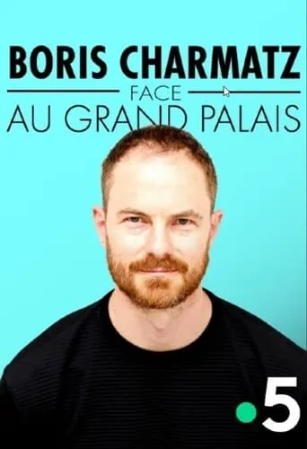 Boris Charmatz face au Grand Palais movie poster - Entertainment content