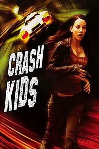 Crash Kids: Trust No One movie poster - Rated 4.9/10