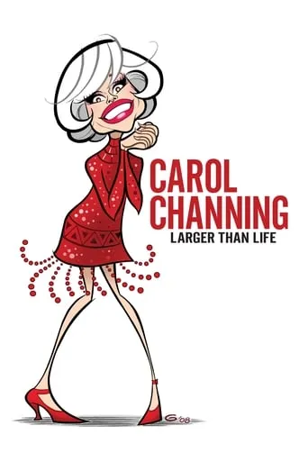 Carol Channing: Larger Than Life movie poster - Rated 7.8/10
