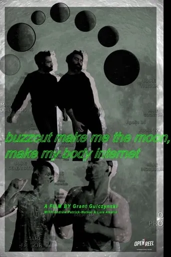 buzzcut make me the moon, make my body internet movie poster - Entertainment content