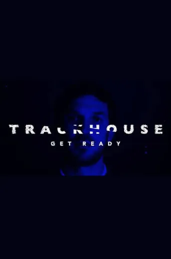 Trackhouse: Get Ready movie poster - Entertainment content