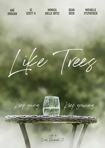Like Trees movie poster - Entertainment content