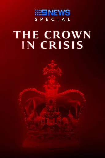 The Crown In Crisis movie poster - Entertainment content