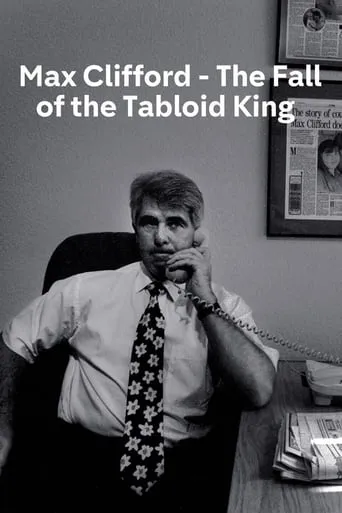 Max Clifford: The Fall of a Tabloid King movie poster - Entertainment content