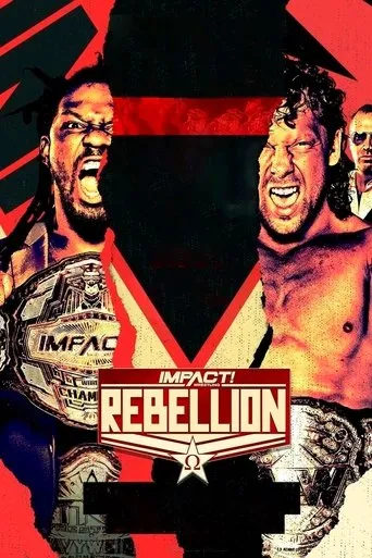 IMPACT Wrestling: Rebellion 2021 movie poster - Rated 7/10