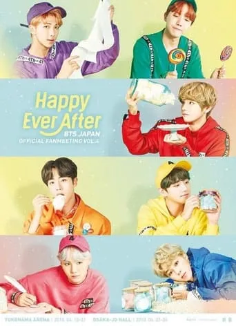 BTS Japan Official Fanmeeting Vol.4 ~Happy Ever After~ movie poster - Rated 10/10