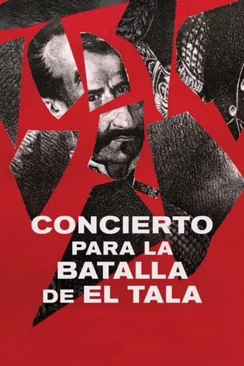 Concert for the Battle of El Tala movie poster - Rated 6.4/10