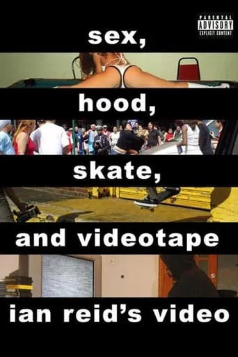 Sex, Hood, Skate, and Videotape movie poster - Rated 7/10