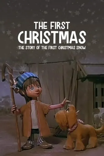 The First Christmas: The Story of the First Christmas Snow movie poster - Rated 5.3/10