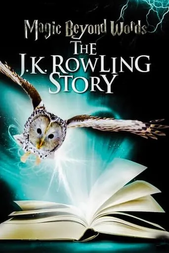 Magic Beyond Words: The J.K. Rowling Story movie poster - Rated 6.9/10