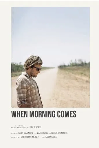 When Morning Comes movie poster - Entertainment content