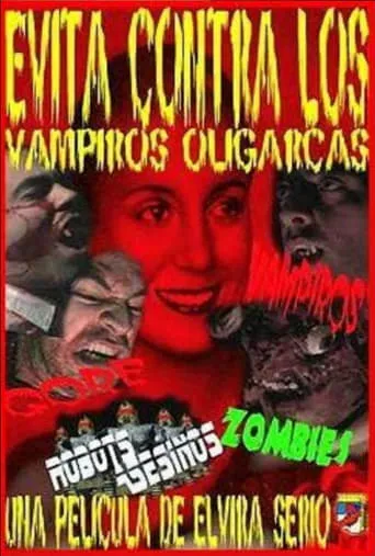 Evita against the oligarch vampires movie poster - Entertainment content