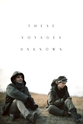 These Voyages Unknown movie poster - Entertainment content