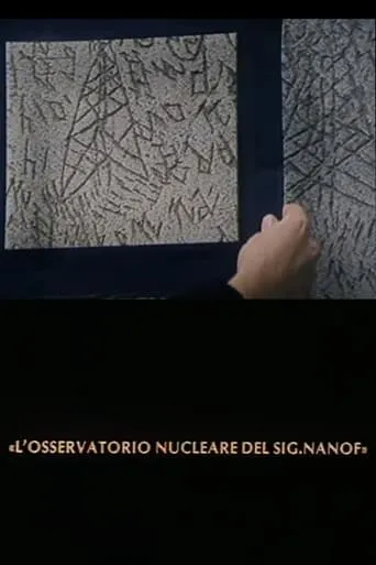 L’osservatorio nucleare del sig. Nanof movie poster - Rated 8/10
