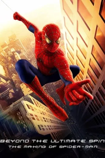 Behind the Ultimate Spin: The Making of 'Spider-Man' movie poster - Rated 5.6/10