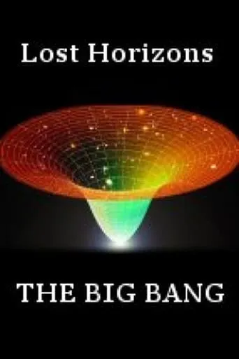 Lost Horizons: The Big Bang movie poster - Entertainment content