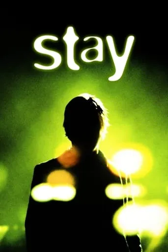 Stay movie poster - Rated 6.589/10