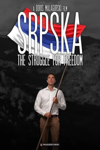 Srpska: The Struggle for Freedom movie poster - Rated 6/10