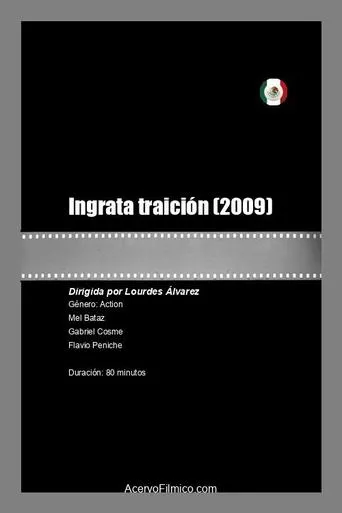 Ingrata traición movie poster - Rated 5/10