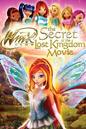 Winx Club: The Secret of the Lost Kingdom movie poster - Rated 7.224/10