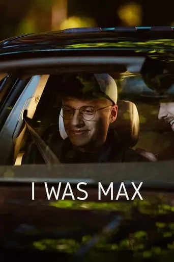 I Was Max movie poster - Rated 6.5/10