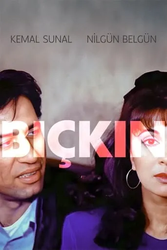Bıçkın movie poster - Rated 5.8/10