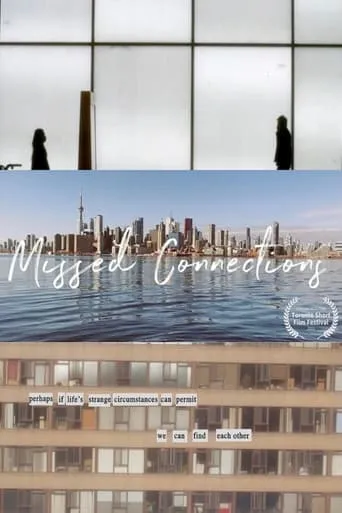 Missed Connections movie poster - Entertainment content